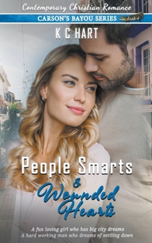 Paperback People Smarts and Wounded Hearts (A Contemporary Christian Romance) Book