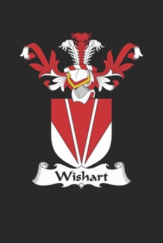 Paperback Wishart: Wishart Coat of Arms and Family Crest Notebook Journal (6 x 9 - 100 pages) Book