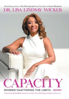 Hardcover Capacity: Women Shattering the Limits - Now! Book
