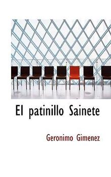 Paperback El patinillo Sainete [Spanish] Book