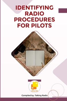 Paperback Identifying Radio Procedures for Pilots Book