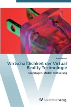 Paperback Wirtschaftlichkeit der Virtual Reality Technologie [German] Book