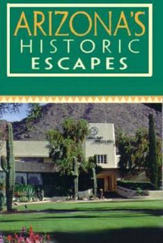 Paperback Arizona's Historic Escapes Book