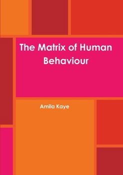 Paperback The Matrix of Human Behaviour Book