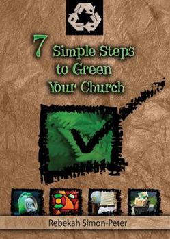 Paperback 7 Simple Steps to Green Your Church Book