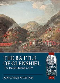 Paperback The Battle of Glenshiel: The Jacobite Rising in 1719 Book
