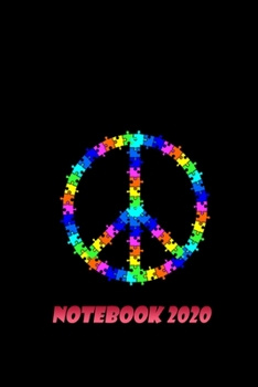 Paperback Peace Symbol Notebook 2020, New Year Gift, Gift For friends, Black Journal Notebook: Lined Notebook / School Notebook /Journal, 2020 Notebook, Peace S Book