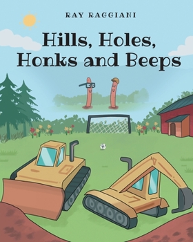 Paperback Hills, Holes, Honks and Beeps Book
