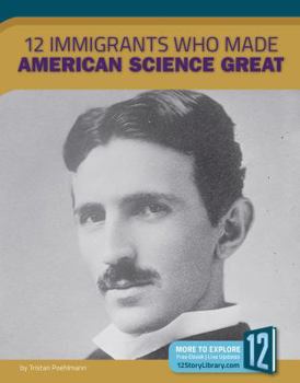 Paperback 12 Immigrants Who Made American Science Great Book