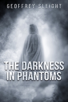 Paperback The Darkness In Phantoms Book