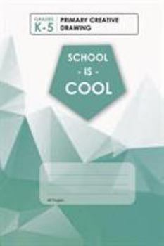 Paperback (Olive) School Is Cool Primary Creative Drawing, Blank Lined, Write-in Notebook. Book