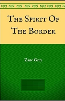 Paperback The Spirit of the Border Illustrated Book