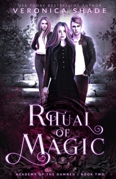 Ritual of Magic - Book #2 of the Academy of the Damned