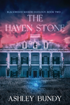 The Haven Stone (Blackwood Manor Duology)