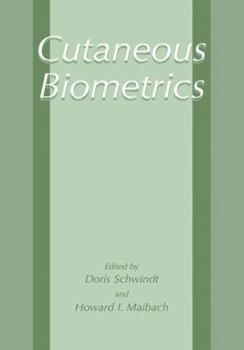 Cutaneous Biometrics: In Cooperation with Thomas Diepgen, M.D.