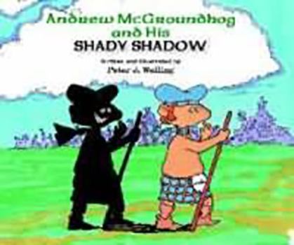 Hardcover Andrew McGroundhog and His Shady Shadow Book