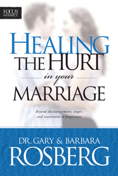 Paperback Healing the Hurt in Your Marriage Book