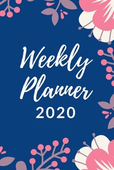 Paperback 2020 Weekly Planner: Daily Weekly Calendar Planner with Note page - Blue Flower Floral Cover Book