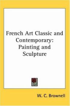 Paperback French Art Classic and Contemporary: Painting and Sculpture Book