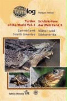 Hardcover Turtles of the World,Volume 3. Central and South America (v. 3) [German] Book