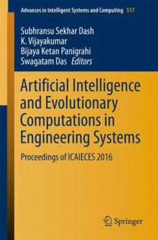Paperback Artificial Intelligence and Evolutionary Computations in Engineering Systems: Proceedings of Icaieces 2016 Book