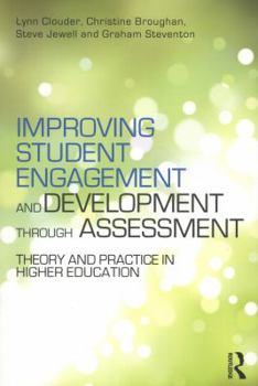 Paperback Improving Student Engagement and Development through Assessment: Theory and practice in higher education Book