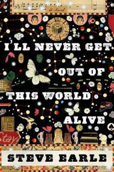 Hardcover I'll Never Get Out of This World Alive Book