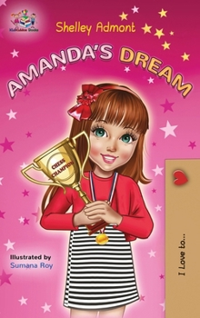 Amanda's Dream: Winning and Success Skills Children's Books Collection