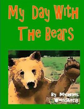 Paperback My Day With The Bears Book