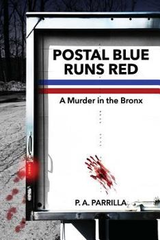 Paperback Postal Blue Runs Red: A Murder in the Bronx Book