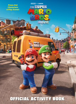 Paperback Nintendo(r) and Illumination Present the Super Mario Bros. Movie Official Activitybook Book