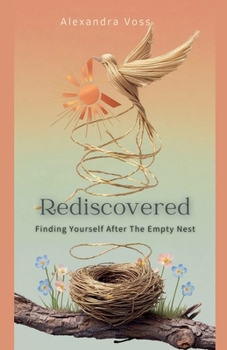 Paperback Rediscovered: Finding Yourself After the Empty Nest Book