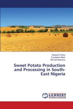 Paperback Sweet Potato Production and Processing in South-East Nigeria Book