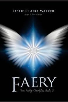 Faery - Book #3 of the Faery Chronicles