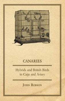 Paperback Canaries, Hybrids and British Birds in Cage and Aviary Book