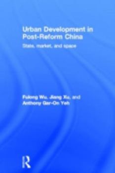 Hardcover Urban Development in Post-Reform China: State, Market, and Space Book