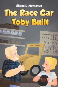 Paperback The Race Car Toby Built Book