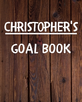 Paperback Christopher's Goal Book: New Year Planner Goal Journal Gift for Christopher / Notebook / Diary / Unique Greeting Card Alternative Book