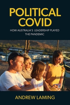 Paperback Political Covid How Australia's Leadership Played the Pandemic Book
