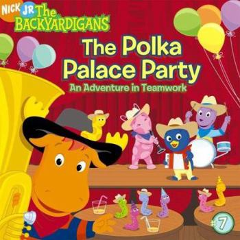 Paperback The Polka Palace Party: An Adventure in Teamwork Book