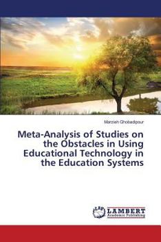 Paperback Meta-Analysis of Studies on the Obstacles in Using Educational Technology in the Education Systems Book