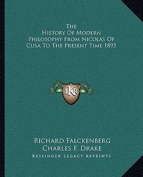 Paperback The History Of Modern Philosophy From Nicolas Of Cusa To The Present Time 1893 Book