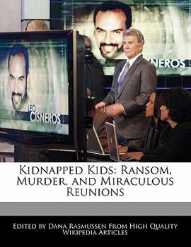 Paperback Kidnapped Kids: Ransom, Murder, and Miraculous Reunions Book