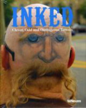 Hardcover Inked: Clever, Odd and Outrageous Tattoos Book