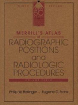 Hardcover Merrill's Atlas of Radiographic Positions and Radiologic Procedures - Volume 3 Book