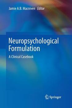 Paperback Neuropsychological Formulation: A Clinical Casebook Book