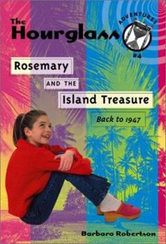 Rosemary and the Island Treasure: Hourglass Adventures #4 - Book #4 of the Hourglass Adventures