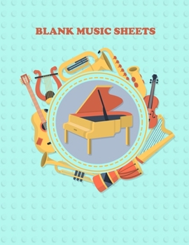 Blank Music Sheets: Music Composition Notebook; 8.5" x 11" Staff Paper; Great Gift for Kids, Music Lovers, Beginners, etc.