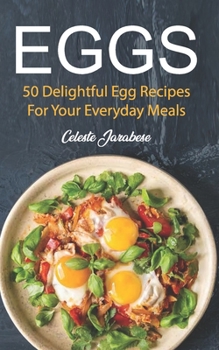 Paperback Eggs: 50 Delightful Egg Recipes Book