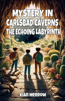 Paperback Mystery in Carlsbad Caverns: The Echoing Labyrinth Book
